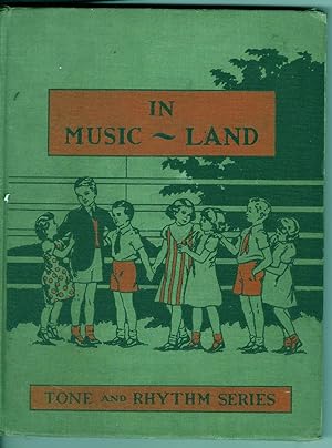 Seller image for In Music-Land: Tone And Rhythm Series for sale by Sparkle Books
