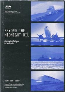 Bild des Verkufers fr Beyond the midnight oil: an inquiry into managing fatigue in Transport zum Verkauf von Caerwen Books