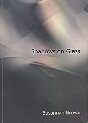 Immagine del venditore per Shadows On Glass venduto da Masalai Press