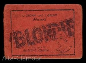 Imagen del vendedor de BLONDIE, U. GROAN AND I. GRUNT PRESENT; directed by Gooseme Quick a la venta por Alta-Glamour Inc.