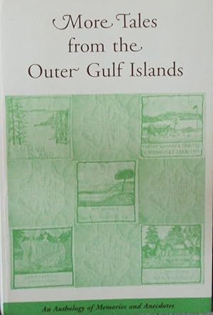 More Tales from the Outer Gulf Islands