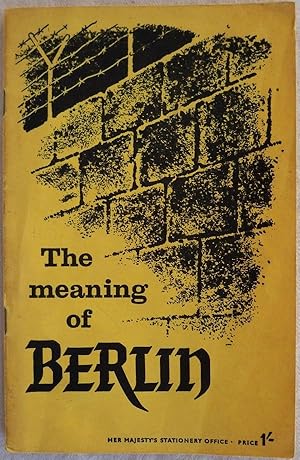 THE MEANING OF BERLIN