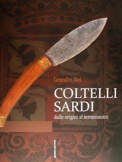 Immagine del venditore per Coltelli sardi dalle origini al serramanico. venduto da EDITORIALE UMBRA SAS