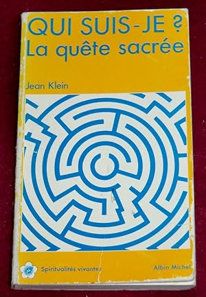 Image du vendeur pour QUI SUIS-JE ? La qute sacre mis en vente par LE BOUQUINISTE