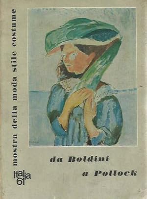 Bild des Verkufers fr Da Boldini a Pollock. Pittura e scultura del XX secolo zum Verkauf von Laboratorio del libro