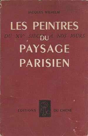 Seller image for Les peintres du paysage parisien du XV sicle a nos jours for sale by Laboratorio del libro