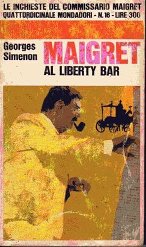 Seller image for MAIGRET AL LIBERTY BAR for sale by Laboratorio del libro