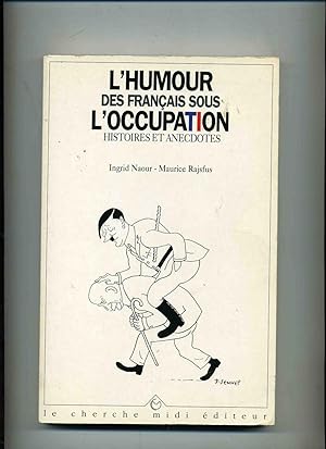 Bild des Verkufers fr L'HUMOUR DES FRANCAIS SOUS L'OCCUPATION HISTOIRES ET ANECDOTES zum Verkauf von Librairie CLERC