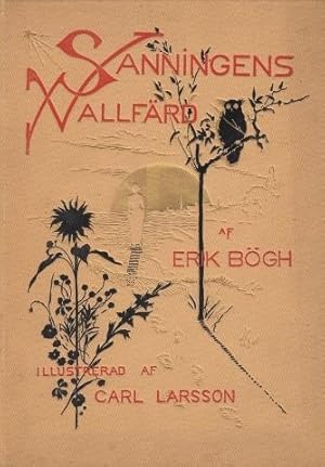 Seller image for Sanningens vallfrd. [.] P svenska af V. E. man. Med trettitre illustrationer af Carl Larsson. for sale by Hatt Rare Books ILAB & CINOA