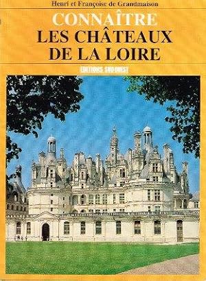 Image du vendeur pour Connaitre. Les Chateaux de la Loire mis en vente par LIBRERA LAS HOJAS