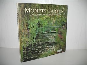 Monets Garten im Wechsel der Jahreszeiten. Aus dem Engl. von Stefanie Kuhn-Werner;