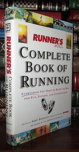 Seller image for RUNNER'S WORLD COMPLETE BOOK OF RUNNING Everything You Need to Know to Run for Fun, Fitness, and Competition for sale by Rare Book Cellar