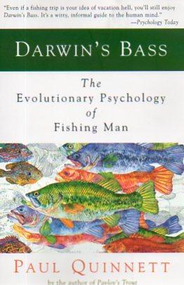 Bild des Verkufers fr Darwin's Bass: The Evolutionary Psychology of Fishing Man zum Verkauf von Bookfeathers, LLC