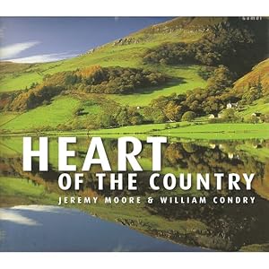 Image du vendeur pour HEART OF THE COUNTRY. By William Condry and Jeremy Moore. mis en vente par Coch-y-Bonddu Books Ltd