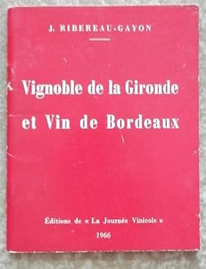 Imagen del vendedor de Vignoble de la Gironde et vin de Bordeaux. a la venta por Librairie les mains dans les poches