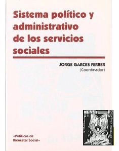 Imagen del vendedor de SISTEMA POLITICO Y ADMINISTRATIVO DE LOS SERVICIOS SOCIALES a la venta por Librera Maestro Gozalbo