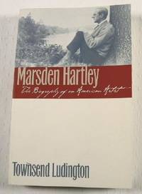 Seller image for Marsden Hartley: The Biography of an American Artist for sale by Resource Books, LLC