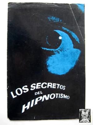 Folleto Publicidad - Advertising Brochure : LOS SECRETOS DEL HIPNOTISMO (Curso)