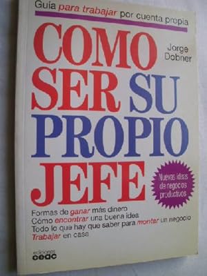 CÓMO SER SU PROPIO JEFE