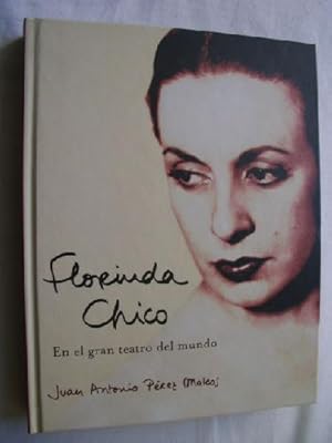 FLORINDA CHICO. EN EL GRAN TEATRO DEL MUNDO