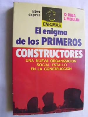 EL ENIGMA DE LOS PRIMEROS CONSTRUCTORES