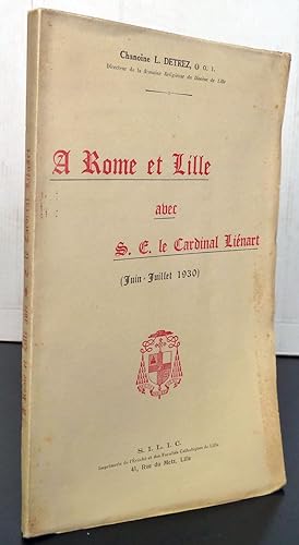 Seller image for A Rome et Lille avec S.E. le Cardinal Linart for sale by Librairie Thot