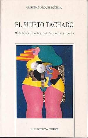 EL SUJETO TACHADO Metáforas topológicas de Jacques Lacan (Dedicatoria y FIRMA del AUTOR)