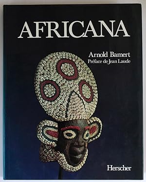 Africana, l'art tribal de la forêt vierge et de la savane. Préface de Jean Laude.