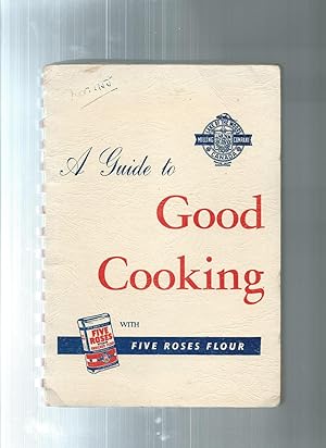 Imagen del vendedor de A GUIDE TO GOOD COOKING being a collection of good recipes a la venta por ODDS & ENDS BOOKS