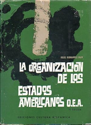 Imagen del vendedor de LA ORGANIZACIN DE LOS ESTADOS AMERICANOS (O. E. A.). 2 ed. a la venta por angeles sancha libros