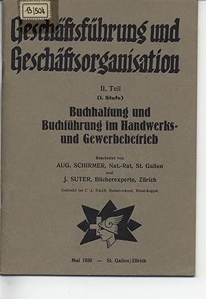 Imagen del vendedor de Geschftsfhrung und Geschftsorganisation 2. Teil 1. Stufe. Buchhaltung und Buchfhrung im Handwerks- und Gewerbebetrieb. a la venta por Antiquariat Bookfarm