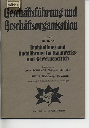 Imagen del vendedor de Geschftsfhrung und Geschftsorganisation 2. Teil 2. Stufe. Buchhaltung und Buchfhrung im Handwerks- und Gewerbebetrieb. a la venta por Antiquariat Bookfarm