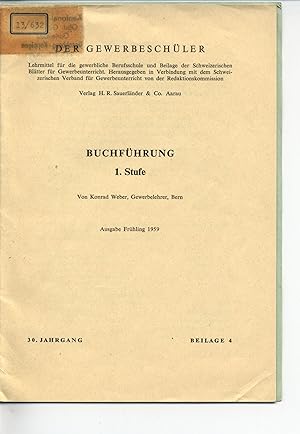 Image du vendeur pour Buchfhrung 1. Stufe. Der Gewerbeschler 30. Jahrgang Beilage 4. Lehrmittel fr die gewerbliche Berufsschule und Beilage der Schweizerischen Bltter fr Gewerbeunterricht. mis en vente par Antiquariat Bookfarm