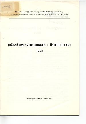 Imagen del vendedor de Trdgardsinventeringen I stergtland 1958. Meddelande nr 30 fran Almarpsinstitutes trdgardsavdelning. a la venta por Antiquariat Bookfarm