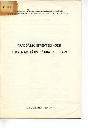 Imagen del vendedor de Trdgardsinventeringen I Kalmar Lans Sdra del 1959. Meddelande nr 36 fran Almarpsinstitutets trdgardsavdelning. a la venta por Antiquariat Bookfarm