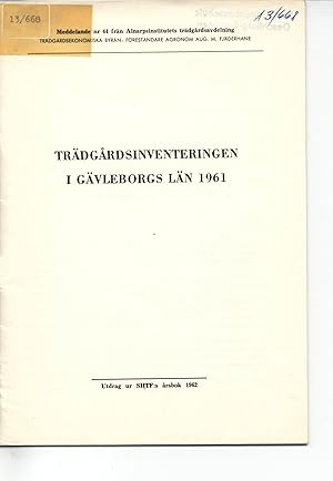 Imagen del vendedor de Trdgardsinventeringen I Gvleborgs Ln 1961. Meddelande nr 44 fran Almarpsintitutets trdgarsavdelning. a la venta por Antiquariat Bookfarm