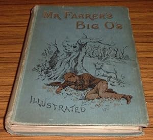 Mr Farrer's Big O's