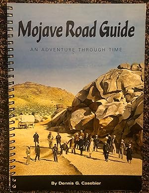 Mojave Road Guide: An Adventure Through Time