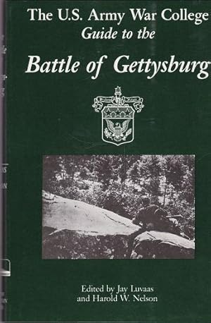 The U.S. Army War College Guide to the Battle of Gettysburg