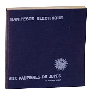 Seller image for Manifeste lectrique aux paupires de Jupes for sale by Jeff Hirsch Books, ABAA