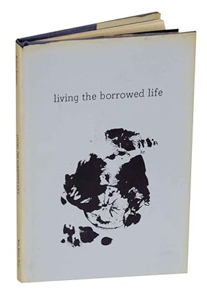 Bild des Verkufers fr Living the Borrowed Life zum Verkauf von Jeff Hirsch Books, ABAA