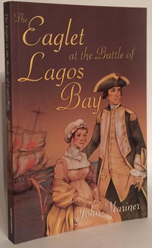 The Eaglet at the Battle of Lagos Bay. Signed.