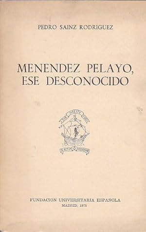 Seller image for Menendez Pelayo, ese desconocido for sale by LIBRERA GULLIVER