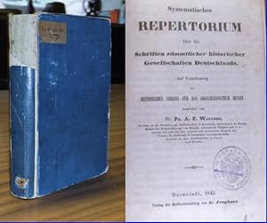 Systematisches Repertorium über die Schriften sämtlicher historischer Gesellschaften Deutschlands...