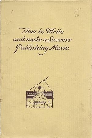 Immagine del venditore per How to Write and Make a Success Publishing Music musicz venduto da Charles Lewis Best Booksellers