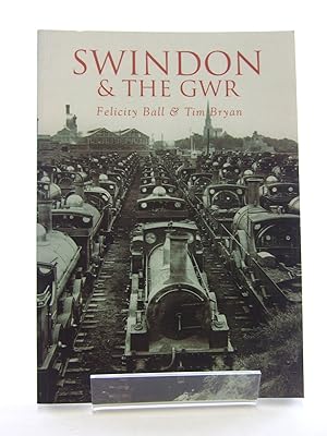 Immagine del venditore per SWINDON & THE GWR venduto da Stella & Rose's Books, PBFA
