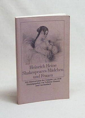Bild des Verkufers fr Shakespeares Mdchen und Frauen / Heinrich Heine. Hrsg. von Volkmar Hansen zum Verkauf von Versandantiquariat Buchegger
