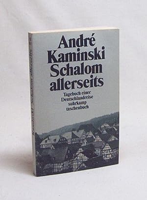 Seller image for Schalom allerseits : Tagebuch einer Deutschlandreise / Andr Kaminski for sale by Versandantiquariat Buchegger