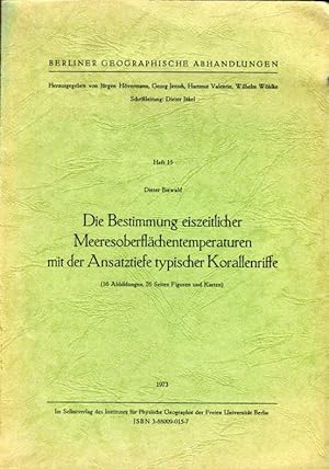 Die Bestimmung eiszeitlicher Meeresoberflächentemperaturen mit der Ansatztiefe typischer Korallen...