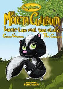 Imagen del vendedor de LA MOFETA CULIBUFA HUELE TAN MAL QUE ATUFA a la venta por KALAMO LIBROS, S.L.